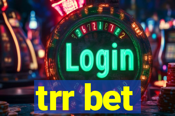 trr bet